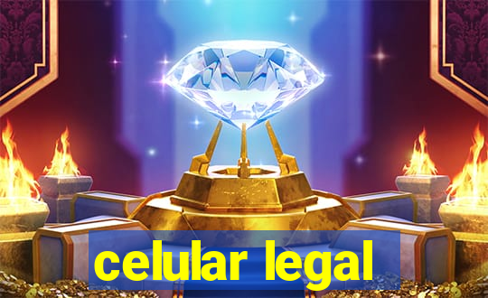 celular legal